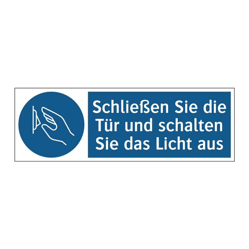 Schließen Sie die Tür und schalten Sie das Licht aus