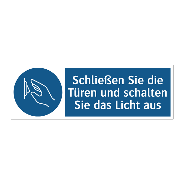 Schließen Sie die Türen und schalten Sie das Licht aus