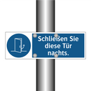 Schließen Sie diese Tür nachts.