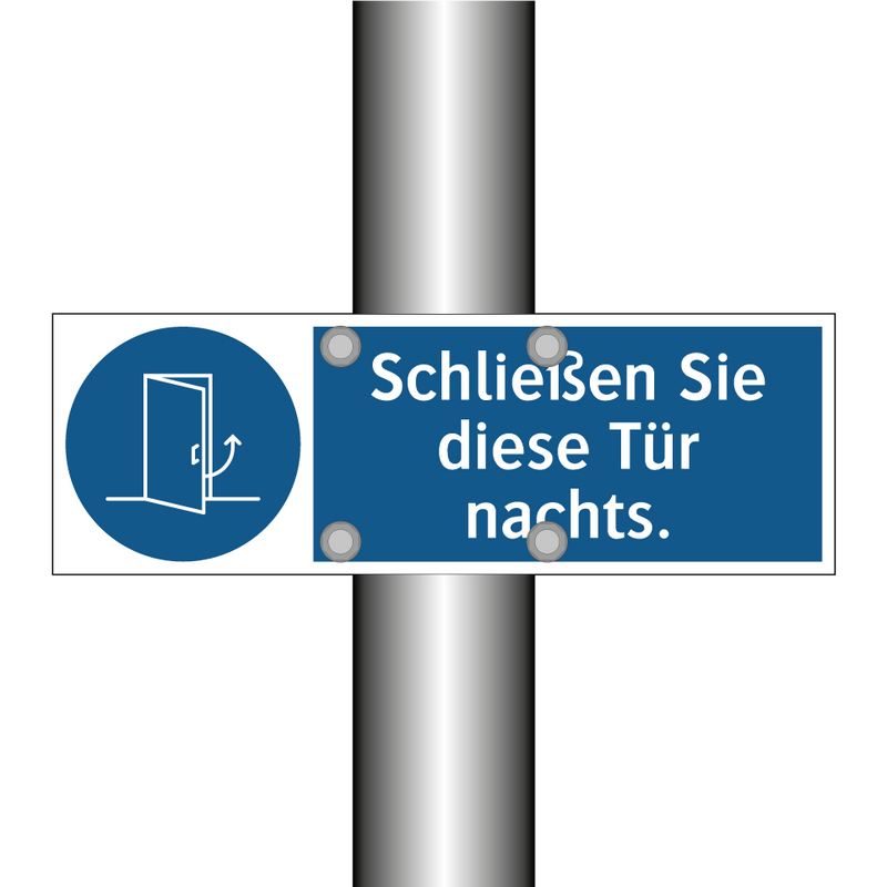 Schließen Sie diese Tür nachts.