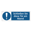 Schließen Sie diese Tür am Abend