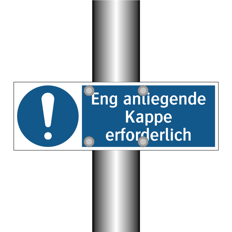 Eng anliegende Kappe erforderlich