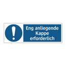 Eng anliegende Kappe erforderlich