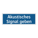 Akustisches Signal geben