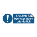 Erlaubnis für beengten Raum erforderlich