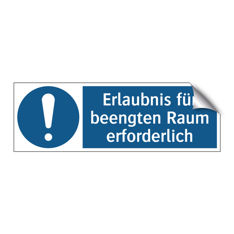 Erlaubnis für beengten Raum erforderlich