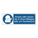 Husten oder niesen Sie in Ihren Ellbogen oder ein Taschentuch