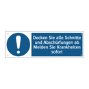 Decken Sie alle Schnitte und Abschürfungen ab Melden Sie Krankheiten sofort