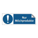 Nur Milchprodukte