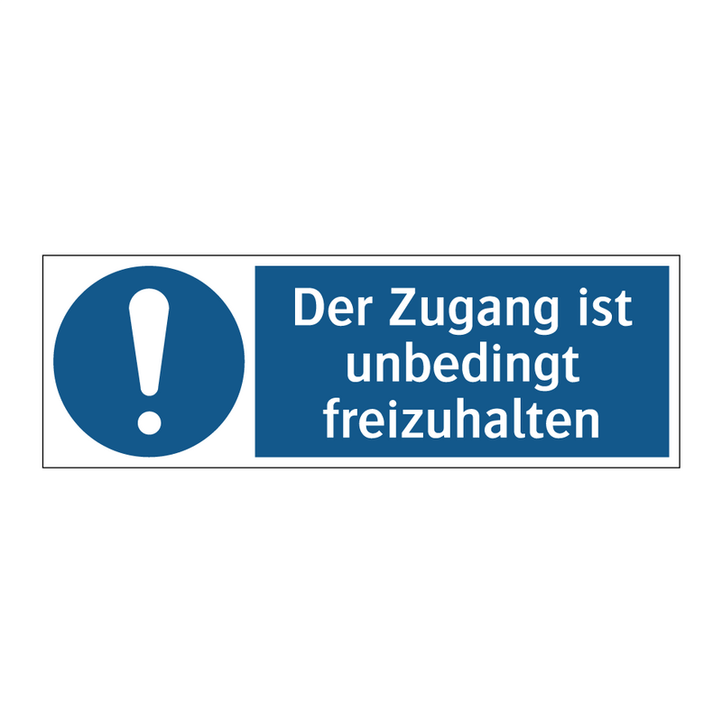 Der Zugang ist unbedingt freizuhalten