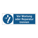 Vor Wartung oder Reparatur trennen