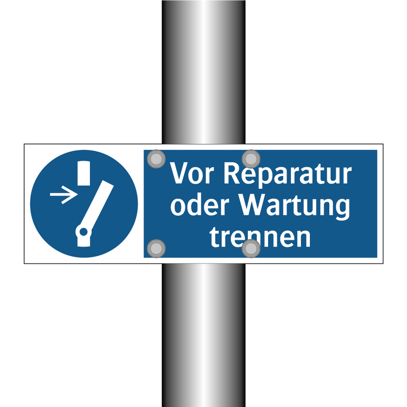 Vor Reparatur oder Wartung trennen