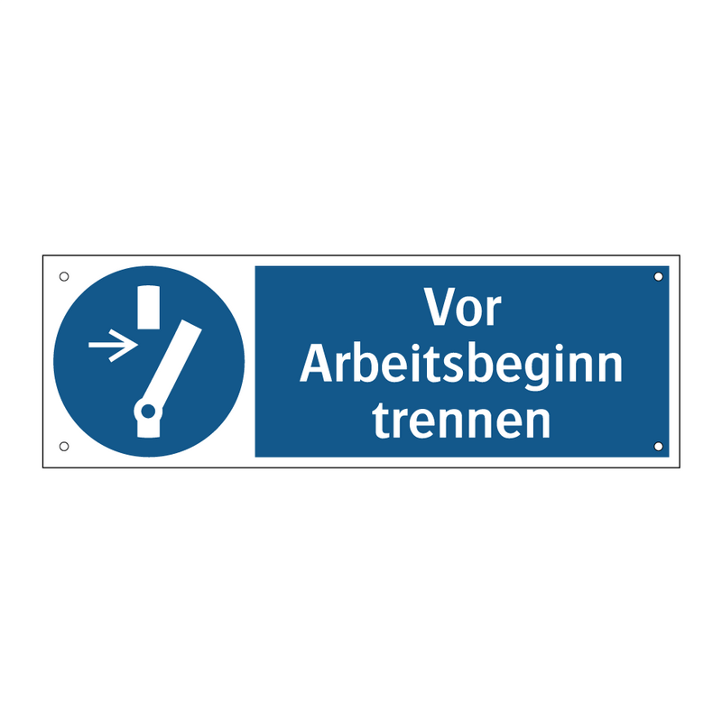 Vor Arbeitsbeginn trennen