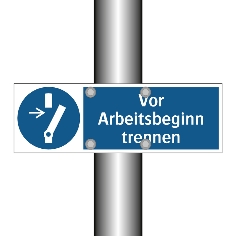 Vor Arbeitsbeginn trennen