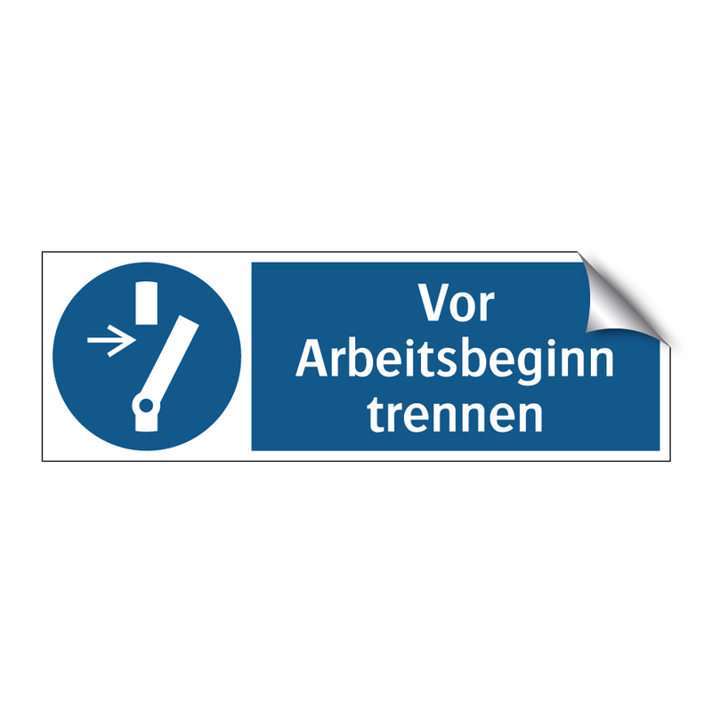 Vor Arbeitsbeginn trennen