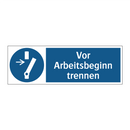 Vor Arbeitsbeginn trennen
