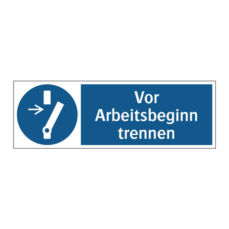 Vor Arbeitsbeginn trennen