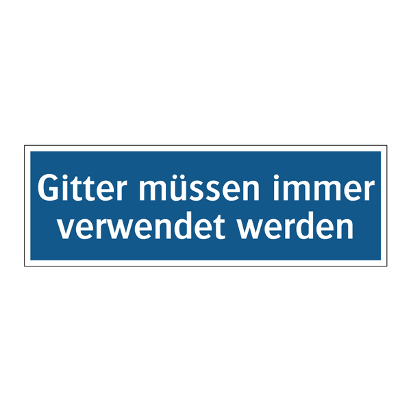 Gitter müssen immer verwendet werden
