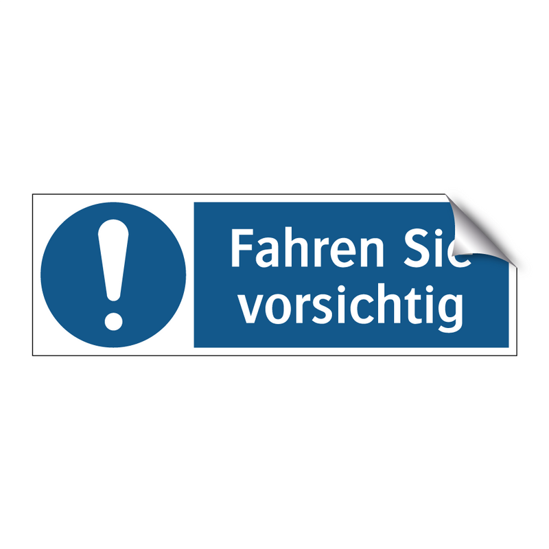 Fahren Sie vorsichtig