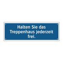 Halten Sie das Treppenhaus jederzeit frei.
