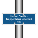 Halten Sie das Treppenhaus jederzeit frei.
