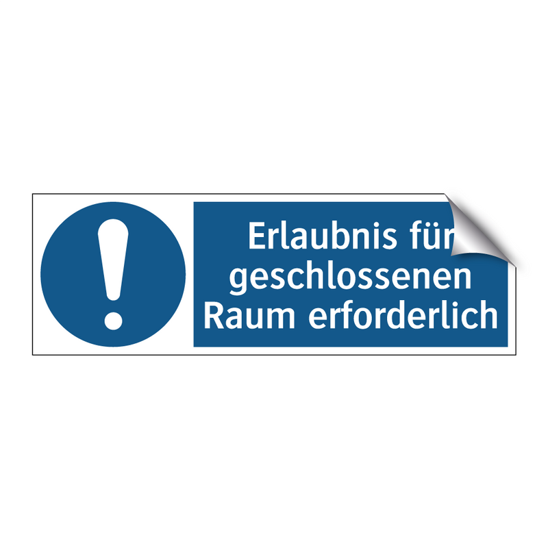 Erlaubnis für geschlossenen Raum erforderlich