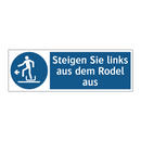 Steigen Sie links aus dem Rodel aus