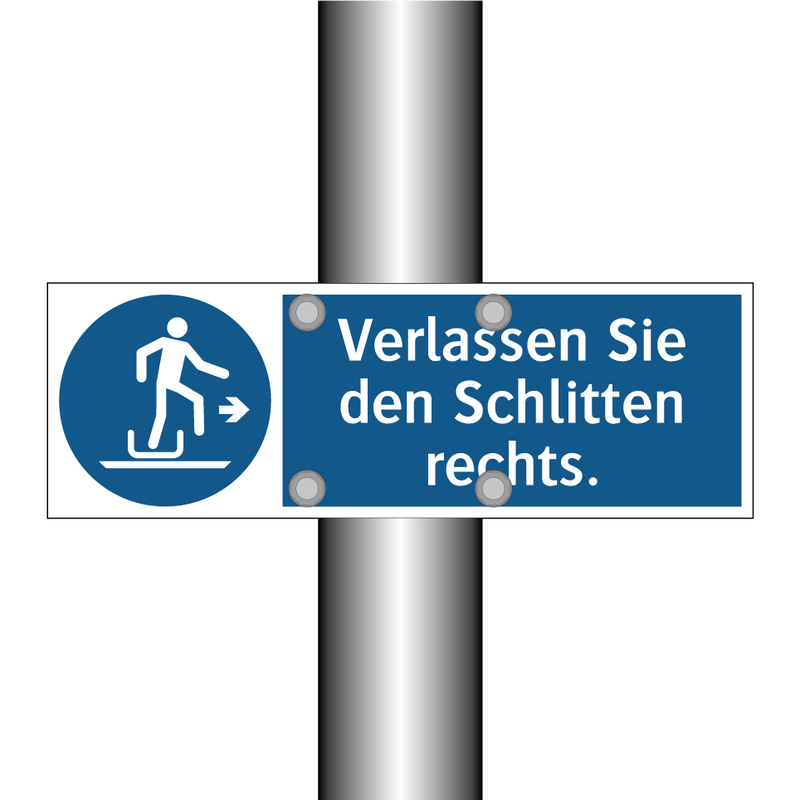 Verlassen Sie den Schlitten rechts.