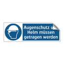 Augenschutz und Helm müssen getragen werden