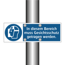 In diesem Bereich muss Gesichtsschutz getragen werden.
