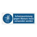 Schutzausrüstung gegen Absturz muss verwendet werden