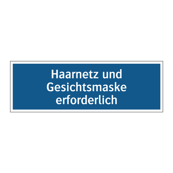 Haarnetz und Gesichtsmaske erforderlich