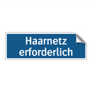 Haarnetz erforderlich