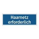 Haarnetz erforderlich