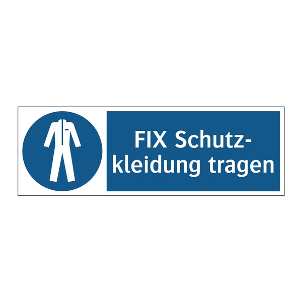 FIX Schutz- kleidung tragen