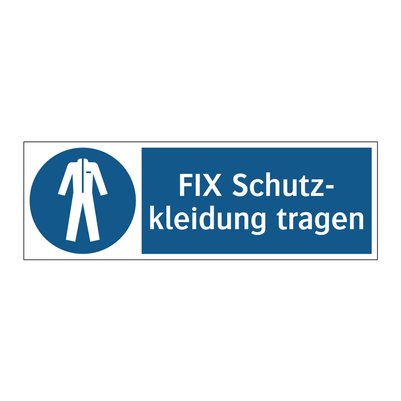 FIX Schutz- kleidung tragen