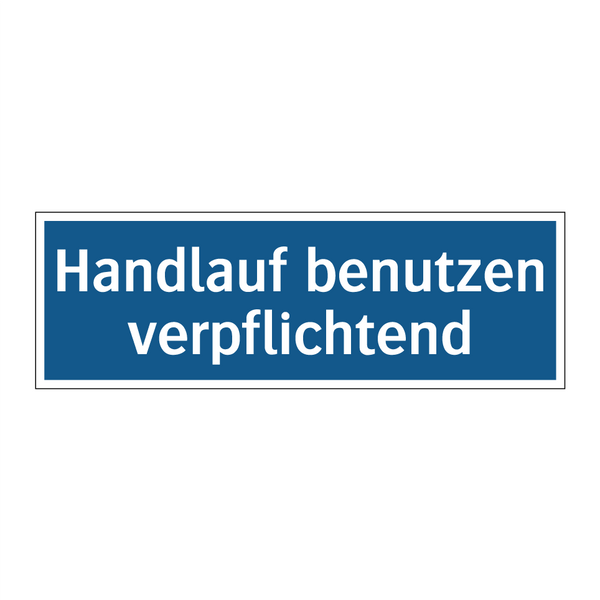Handlauf benutzen verpflichtend