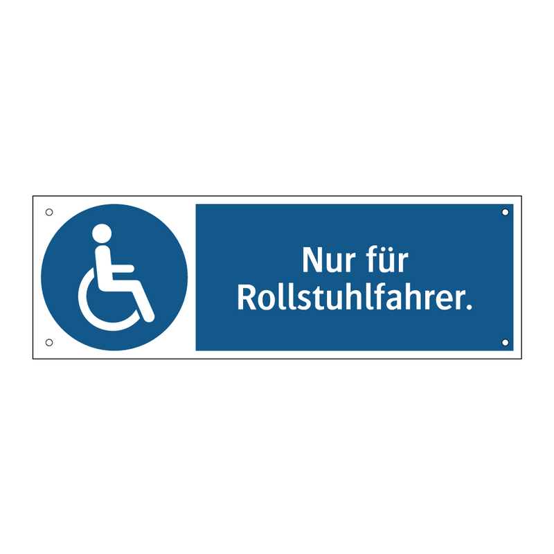 Nur für Rollstuhlfahrer.