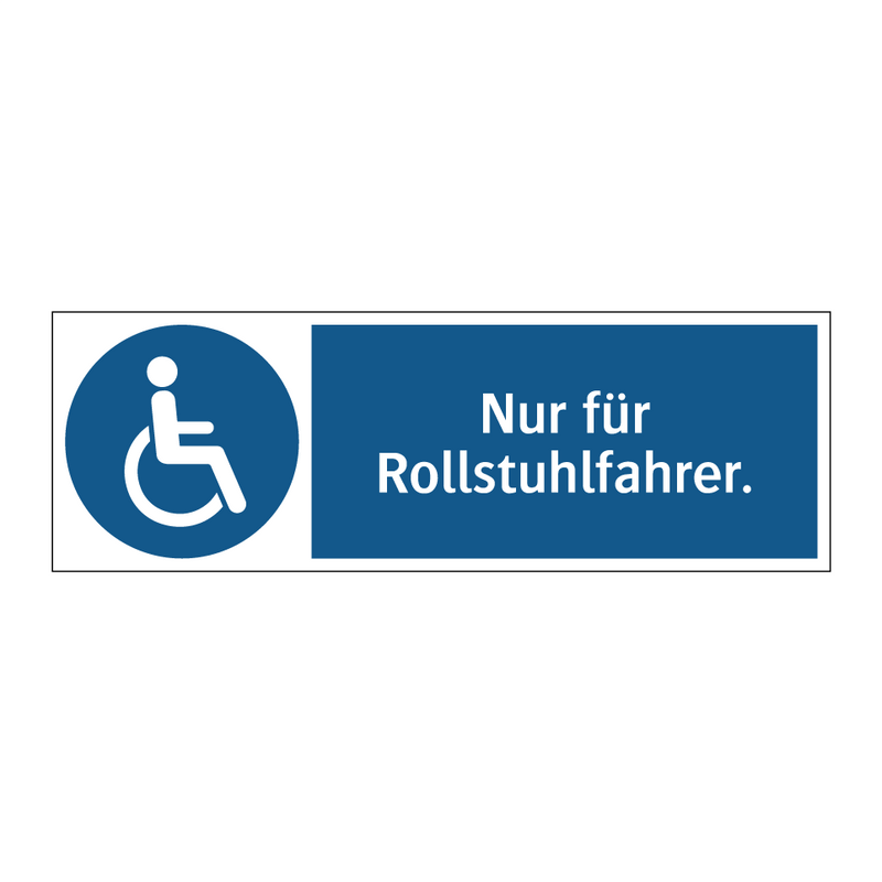 Nur für Rollstuhlfahrer.