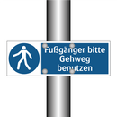 Fußgänger bitte Gehweg benutzen