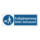 Fußgängerweg links benutzen
