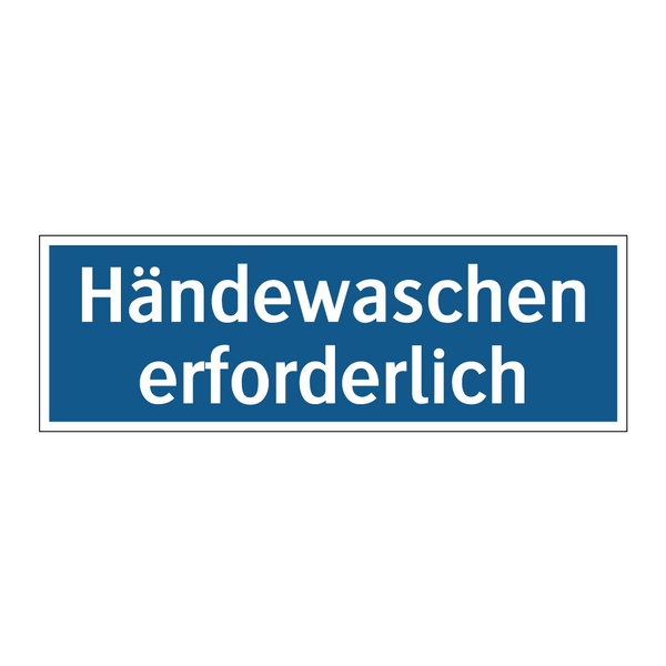 Händewaschen erforderlich