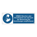 HÄNDE Waschen oder Desinfizieren vor und nach der Benutzung der Einrichtungen verpflichtend.