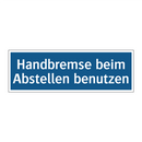 Handbremse beim Abstellen benutzen