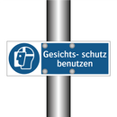 Gesichts- schutz benutzen