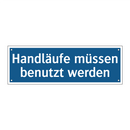 Handläufe müssen benutzt werden
