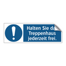 Halten Sie das Treppenhaus jederzeit frei.