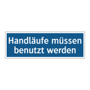 Handläufe müssen benutzt werden