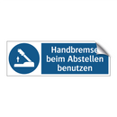 Handbremse beim Abstellen benutzen