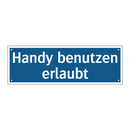 Handy benutzen erlaubt